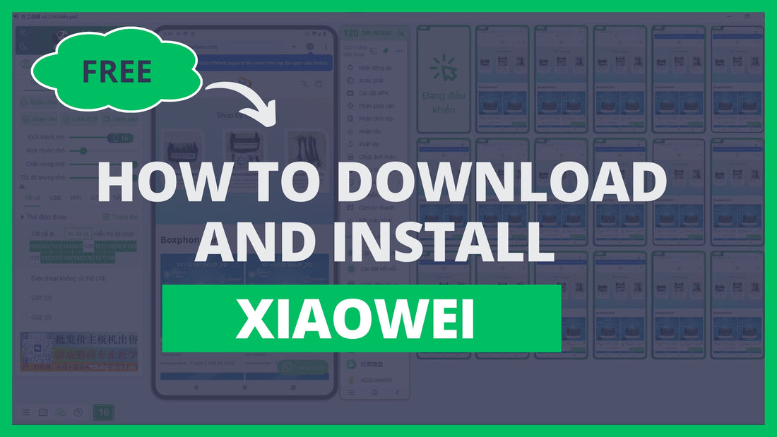 How to download and install Xiaowei free viewphone software for boxphonefarm